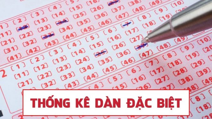 Dàn đặc biệt là những con số có mối liên quan với nhau